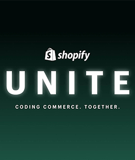 Shopify Unite 2021: Key Announcements for Developers & Store Owners