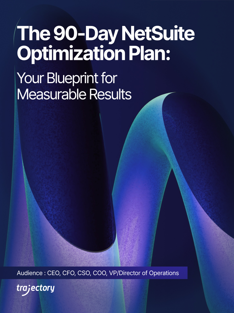 Cover The 90-Day NetSuite Optimization Plan Your Blueprint for Measurable Results